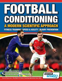 Football Conditioning A Modern Scientific Approach - Owen Ph. D, Adam