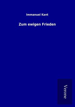 Zum ewigen Frieden - Kant, Immanuel