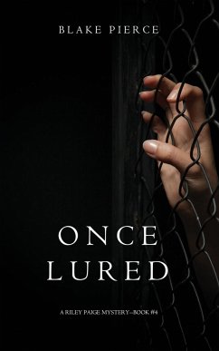Once Lured (a Riley Paige Mystery--Book #4) - Pierce, Blake