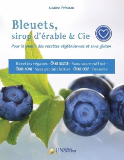 Bleuets, sirop d'érable & Cie - Primeau, Nadine