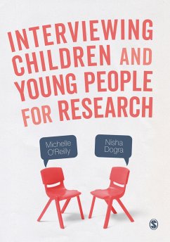 Interviewing Children and Young People for Research - O'Reilly, Michelle;Dogra, Nisha
