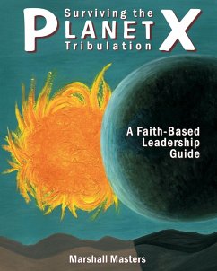 Surviving the Planet X Tribulation - Masters, Marshall