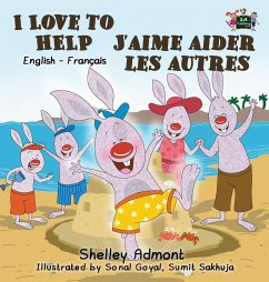 I Love to Help J'aime aider les autres - Admont, Shelley; Books, Kidkiddos