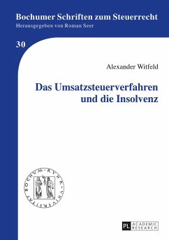 Das Umsatzsteuerverfahren und die Insolvenz - Witfeld, Alexander