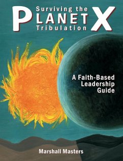 Surviving the Planet X Tribulation - Masters, Marshall