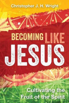 Becoming Like Jesus - Wright, Christopher J. H.