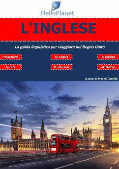 L'Inglese - La guida linguistica per viaggiare nel Regno Unito (fixed-layout eBook, ePUB) - Casella, Marco