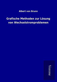 Grafische Methoden zur Lösung von Wechselstromproblemen