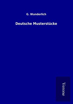 Deutsche Musterstücke - Wunderlich, G.