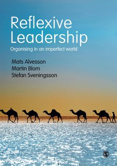 Reflexive Leadership - Alvesson, Mats;Blom, Martin;Sveningsson, Stefan