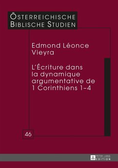 L¿Écriture dans la dynamique argumentative de 1 Corinthiens 1¿4 - Vieyra, Edmond Léonce