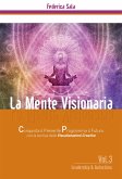 La Mente Visionaria Vol.3 Leadership & Autostima (eBook, PDF)