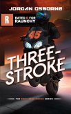 Three Stroke (The Dirty Motorcycle Road Racing Series, #5) (eBook, ePUB)