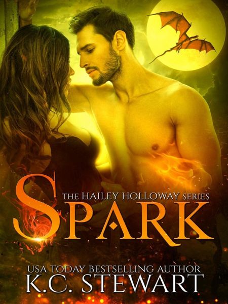 Spark (Hailey Holloway, #1) (eBook, ePUB) Spark (Hailey Holloway, #1) (eBook, ePUB)