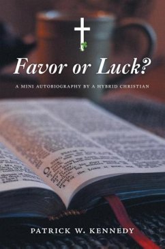 Favor or Luck? - Kennedy, Patrick W.