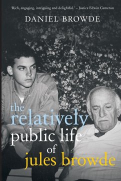 The Relatively Public Life of Jules Browde - Browde, Daniel