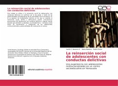 La reinserción social de adolescentes con conductas delictivas - Navarro E., Yarith C.;Madera, Reina;Flores, Pedro