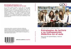 Estrategias de lectura y su transposición didáctica en el aula - Díaz Chavarría, Rosa;Pezo Cabrera, Gonzalo