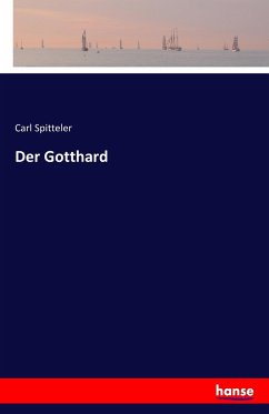 Der Gotthard - Spitteler, Carl