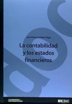 La contabilidad y los estados financieros - Pérez-Carballo Veiga, Juan Francisco