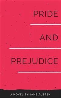 Pride and Prejudice (eBook, ePUB) - Austen, Jane; Austen, Jane