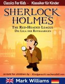 Sherlock Holmes re-told for children / kindgerecht nacherzählt : The Red-Headed League / Die Liga der Rothaarigen (Classic for Kids / Klassiker für Kinder, #3) (eBook, ePUB)
