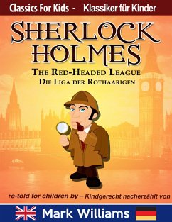 Cover Sherlock Holmes re-told for children / kindgerecht nacherzählt : The Red-Headed League / Die Liga der Rothaarigen (Classic for Kids / Klassiker für Kinder, #3) (eBook, ePUB)