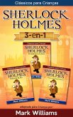 Sherlock Holmes adaptado para Crianças 3-in-1: O Carbúnculo Azul, O Silver Blaze, A Liga dos Homens Ruivos (Clássicos para Crianças) (eBook, ePUB)