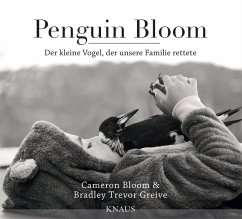 Penguin Bloom (eBook, ePUB) - Bloom, Cameron; Greive, Bradley Trevor