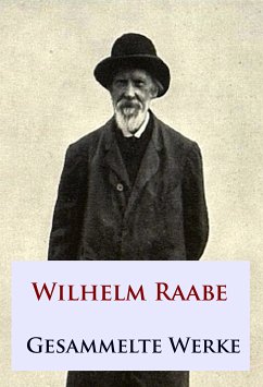Gesammelte Werke (eBook, ePUB) - Raabe, Wilhelm