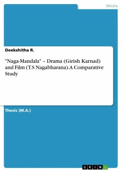&quote;Naga-Mandala&quote; - Drama (Girish Karnad) and Film (T.S Nagabharana). A Comparative Study (eBook, ePUB)