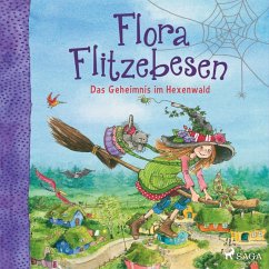 Das Geheimnis im Hexenwald / Flora Flitzebesen Bd.1 (MP3-Download) - Livanios, Eleni