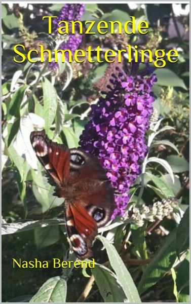 Tanzende Schmetterlinge (eBook, ePUB) Tanzende Schmetterlinge (eBook, ePUB)