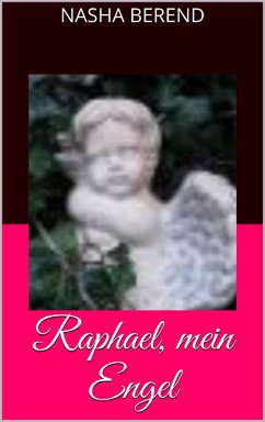 Cover Raphael, mein Engel (eBook, ePUB)