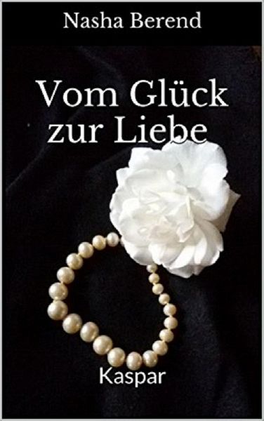 Vom Glück zur Liebe 3 (eBook, ePUB) Vom Glück zur Liebe 3 (eBook, ePUB)