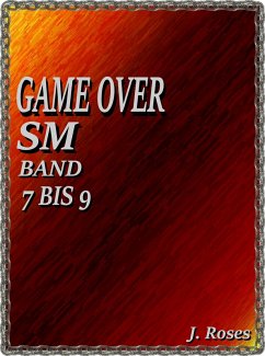 GAME OVER; BAND 7 BIS 9 (eBook, ePUB) - Roses, J.