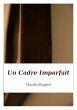 Un Cadre Imparfait (eBook, ePUB) - Bild 1