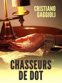 Chasseurs de dot (eBook, ePUB)
