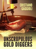 Unscrupulous gold digger (eBook, ePUB)