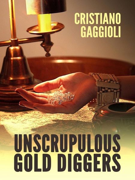 Unscrupulous gold digger (eBook, ePUB) Unscrupulous gold digger (eBook, ePUB)