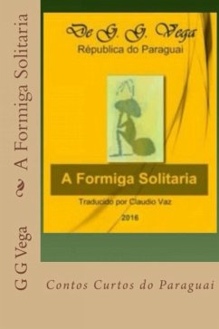 Formiga Solitaria (eBook, ePUB) - Vega, G G