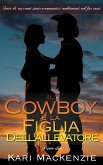 Il cowboy e la figlia dell'allevatore (Parte due) (eBook, ePUB) Il cowboy e la figlia dell'allevatore (Parte due) (eBook, ePUB)