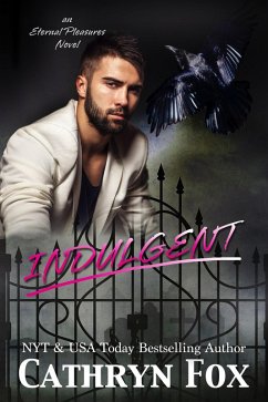 Indulgent (Eternal Pleasure, #3) (eBook, ePUB) - Fox, Cathryn