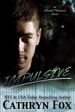 Impulsive (Eternal Pleasure, #2) (eBook, ePUB) - Fox, Cathryn