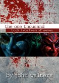 The One Thousand: Book Two: Team of Seven (eBook, ePUB)