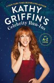 Kathy Griffin's Celebrity Run-Ins (eBook, ePUB)