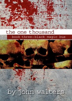 Cover The One Thousand: Book Three: Black Magic Bus (eBook, ePUB)