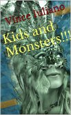 Kids and Monsters! (Kids and Monsters Series, #1) (eBook, ePUB)