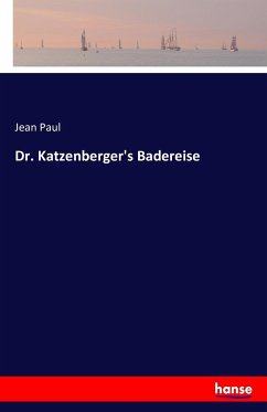 Dr. Katzenberger's Badereise - Jean Paul