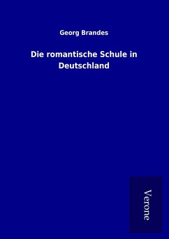 Die romantische Schule in Deutschland - Brandes, Georg